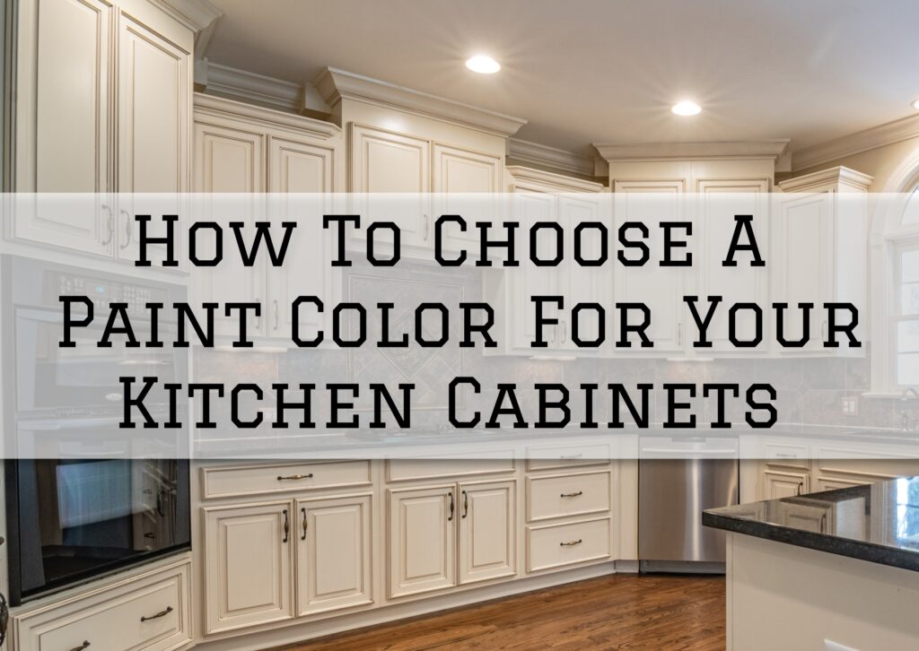 2023-02-16 Watermark Painting and Drywall Tonkawa OK How To Choose A Paint Color For Your Kitchen