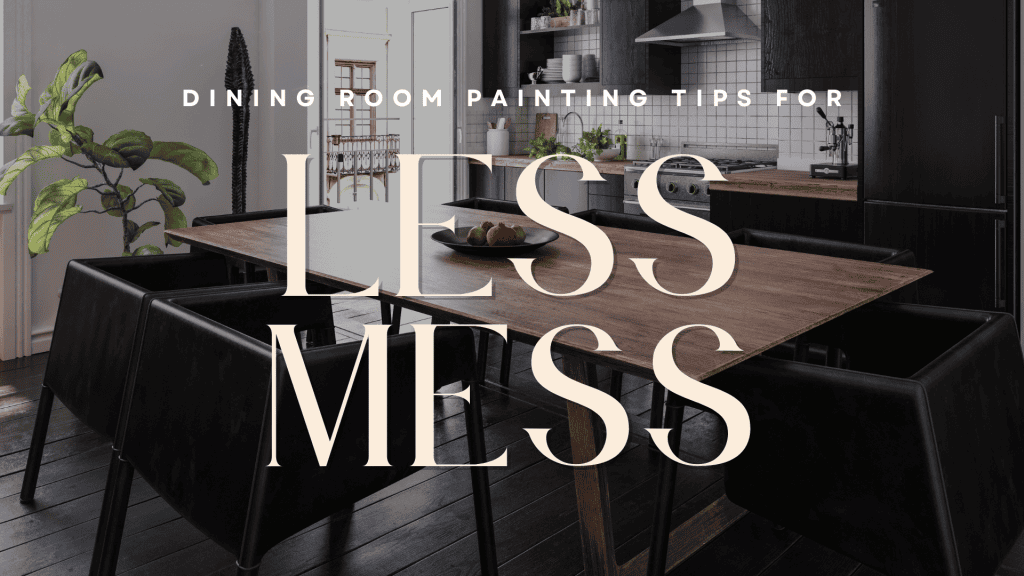 2024-08-02 Watermark Painting and Drywall Ponca City OK Dining Room Painting Tips For Less Mess