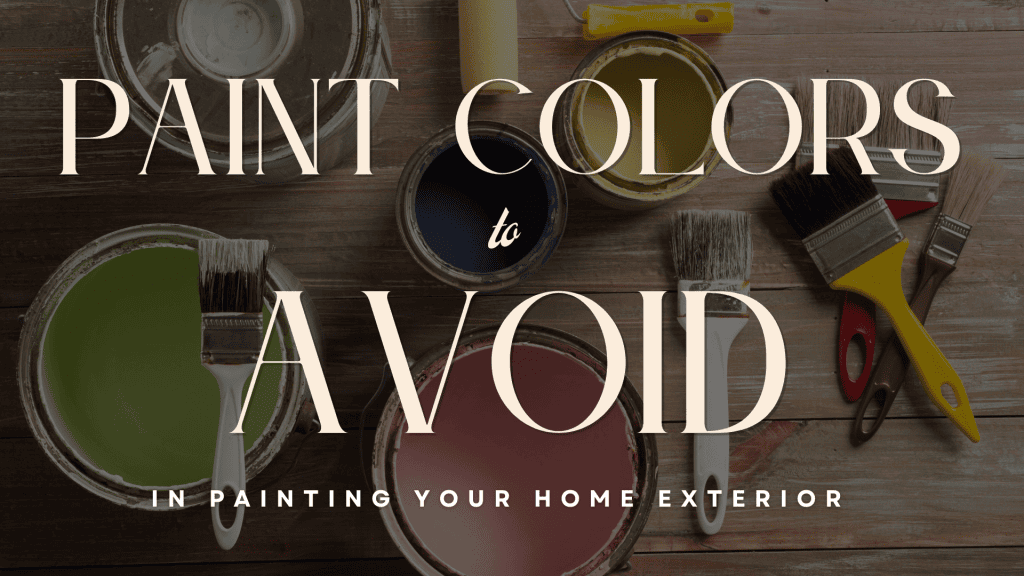 2024-11-02 Watermark Painting and Drywall Ponca City OK Paint Colors To Avoid In Painting Your Home Exterior